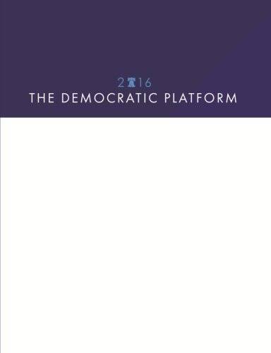 2016 Democratic Platform - Paperback By Democratic National Committee - GOOD