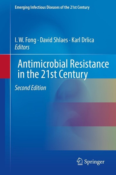 Antimicrobial Resistance In The 21St Century David Shlaes-image