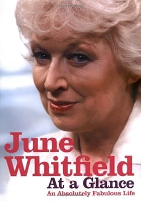 At a Glance: An Absolutely Fabulous Life, Whitfield, June, Used; Good Book