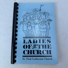 Ladies of the Church St Paul Lutheran Cookbook SC 1996 Ironton Ohio OH