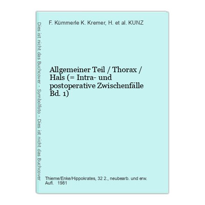 Allgemeiner Teil / Thorax / Hals (= Intra- und postoperative Zwischenfälle Bd. 1