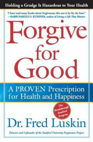 Forgive for Good by Frederic Luskin (2016, Trade Paperback)