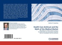 Health Care Antitrust And The Myth Of The Medical Market Matthew R. Cooperberg