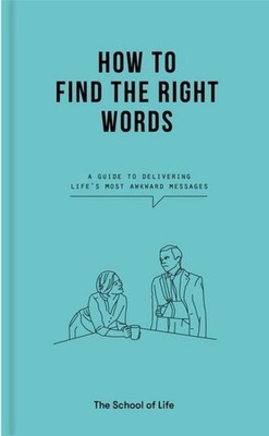 How to Find the Right Words ~  ~  9781912891511