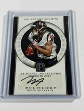 2017 Panini Pantheon Milestone Scripts /99 Will Fuller V #MS-WF Auto