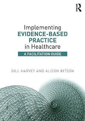 Implementing Evidence-Based Practice in Healthcare by Alison  Kitson - Image 3