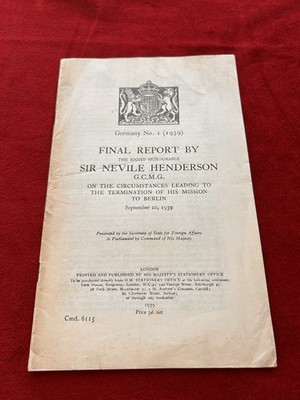 1939 Final Report By Sir Neville Henderson Termination Of Berlin Mission WWII VG