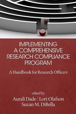 Implementing a Comprehensive Research Compliance Program by A... - 9781681231310