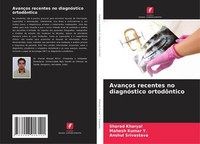 AvançOs Recentes No DiagnóStico OrtodôNtico Sharad Kharyal