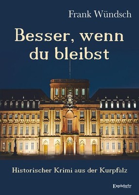 Besser, wenn du bleibst | Frank Wündsch | deutsch