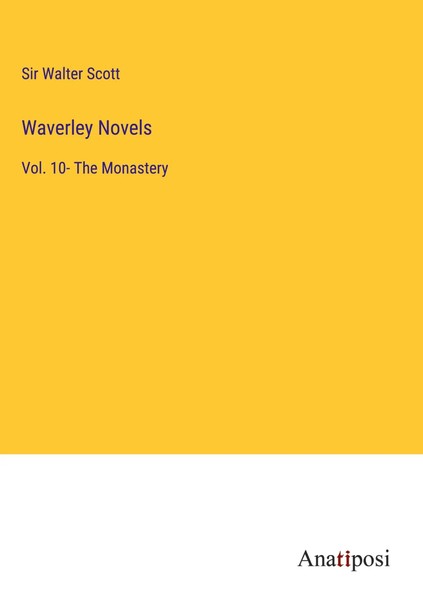 Walter Scott | Waverley Novels | Buch | Englisch (2023) | Vol. 10- The Monastery-image