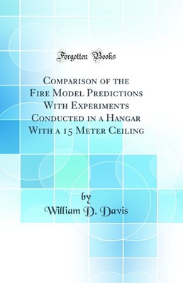Comparison of the Fire Model Predictions With Experiments Conducted in a Hangar