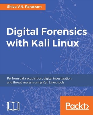 Parasram - Digital Forensics with Kali Linux  Perform data acquisition - X555z