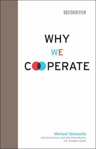 Why We Cooperate by Michael Tomasello (2009, Hardcover)