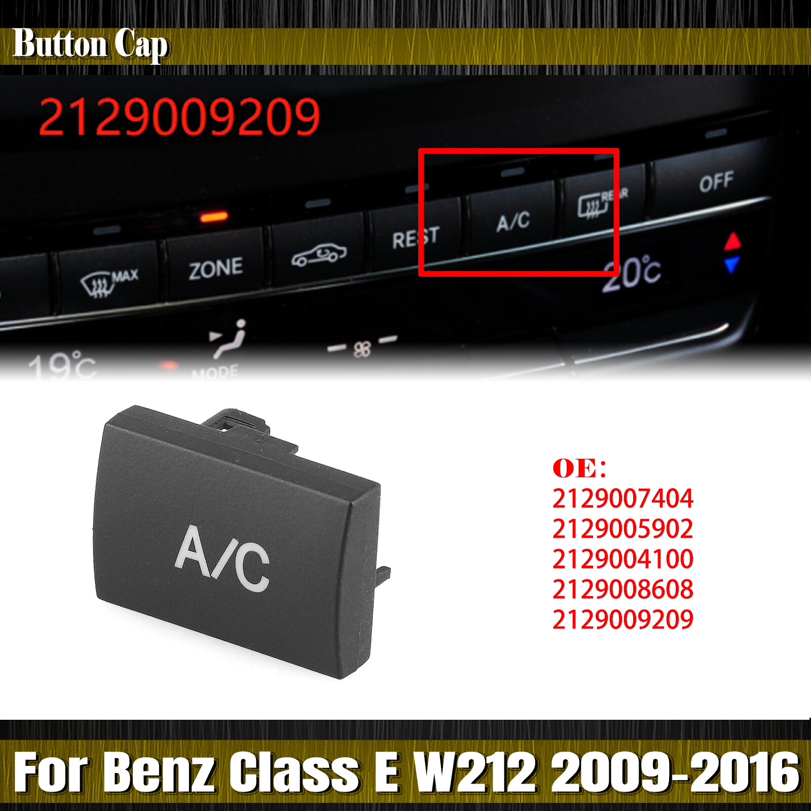 A/C Control Panel Switch Button Cap For Mercedes Benz E-Class W212 2009-16 2014