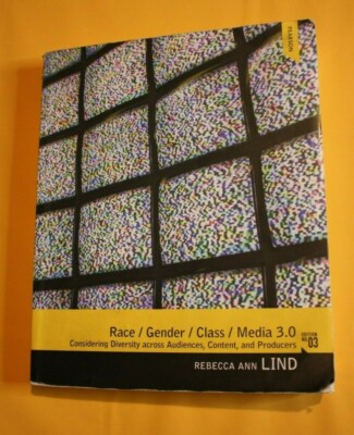 Race/Gender/Class/Media 3.0 - Third Edition. By Rebecca Ann Lind