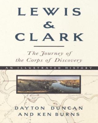 Lewis & Clark: The Journey of the Corps of Discovery