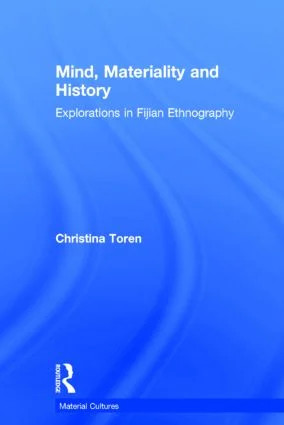 Mind, Materiality and History