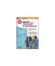 Quiz per i concorsi di infermiere. Con CD-ROM