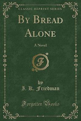 By Bread Alone, ,  Paperback