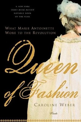 Caroline Weber Queen of Fashion (Taschenbuch)