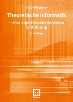 Theoretische Informatik | - Eine Algorithmenorientierte EinfüHrung | Wegener