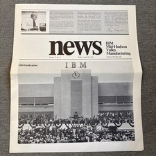 News IBM Mid-Hudson Valley Manufacturing - Kingston/Poughkeepsie April 30, 1976