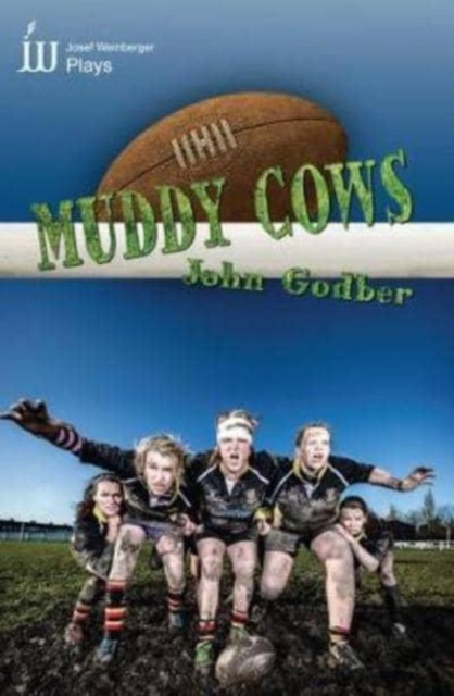 Muddy Cows by John Godber (Paperback Book)