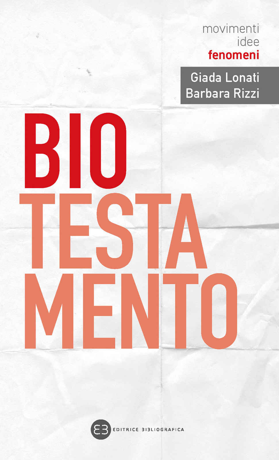 Libri Giada Lonati / Rizzi Barbara - Biotestamento