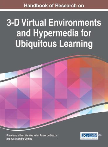 Advances in Game-Based Learning Ser.: Handbook of Research on 3-D ...