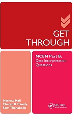Get Through MCEM Part B: Data Interpretation Questions By Matthe