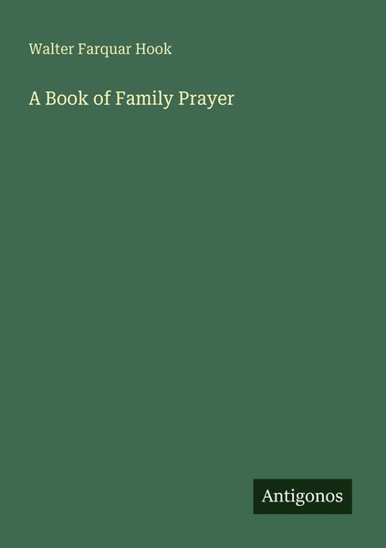 Walter Farquar Hook | A Book Of Family Prayer | Taschenbuch | Englisch (2025)-image