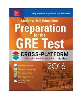 McGraw-Hill Education Preparation for the GRE Test 2016, Cross-Platform Edition,