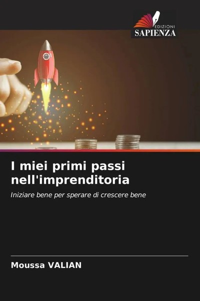 Moussa Valian | I Miei Primi Passi Nell'imprenditoria | Taschenbuch (2022)-image