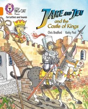 Jake and Jen and the Castle of Kings: Band 06/Orange by Chris Bradford Paperback