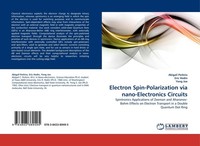 Electron Spin-Polarization Via Nano-Electronics Circuits Abigail Perkins