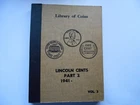 HIGHER GRADE LINCOLN CENT COLLECTION 1941 - 1976 IN LIBRARY OF COINS ALBUM 90 CT
