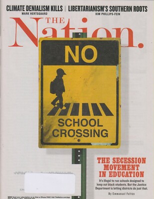 The Nation September 25/October 2, 2017  The Secession Movement in Education (M