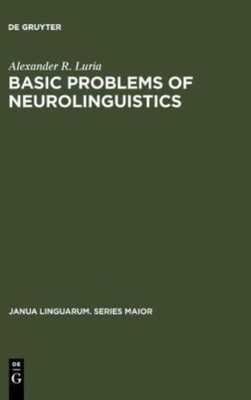 Basic Problems Of Neurolinguistics