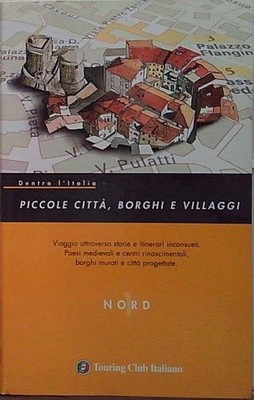 INNEN L'ITALIEN. KLEINE STÄDTE, DÖRFER UND DÖRFER
