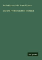 Aus Der Fremde Und Der Heimath Emilie Flygare-CarléN (U. A.) Taschenbuch Deutsch
