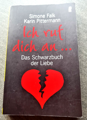 Ich ruf dich an... Das Schwarzbuch der Liebe von S. Falk & K. Pittermann