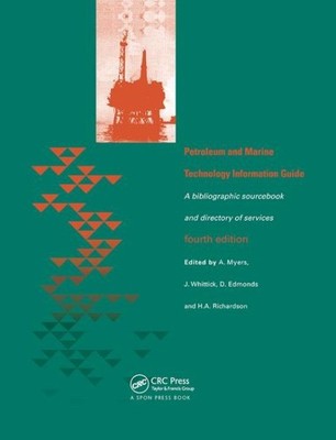 Petroleum and Marine Technology Information Guide : A Bibliographic Sourc and...