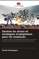 Santhi Nalliappan | Gestion Du Stress Et StratéGies D'adaptation Pour Les...
