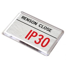 FRIDGE MAGNET - Renson Close IP30 - UK Postcode