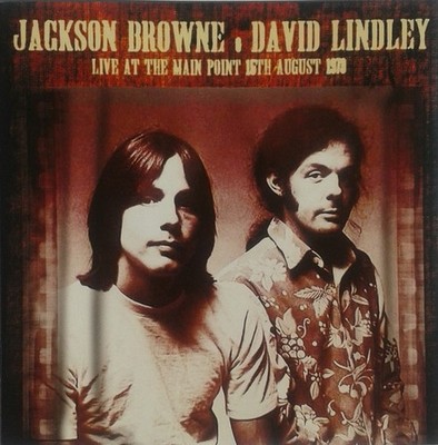 JACKSON BROWNE DAVID LINDLEY - Live At Main Point (CD, 2015, Echoes) NEW SEALED