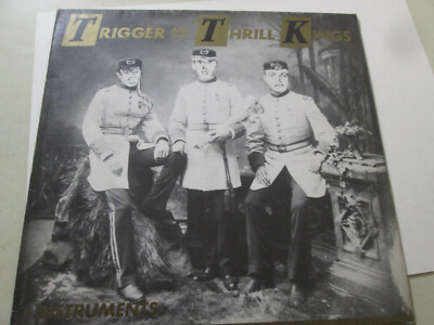 Trigger And The Thrill Kings. 12'' EP, What's So Funny About, Germany 1984.