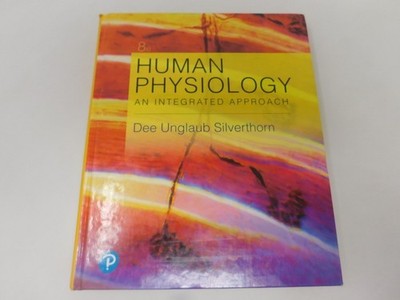 Human Physiology An Integrated Approach Silverthorn 2018 Hardcover 8th USED GOOD