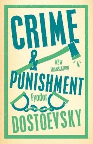 Fyodor Dostoevsky Crime and Punishment (Poche) Alma Classics Evergreens ...