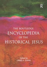 The Routledge Encyclopedia of the Historical Jesus - 9780415880886